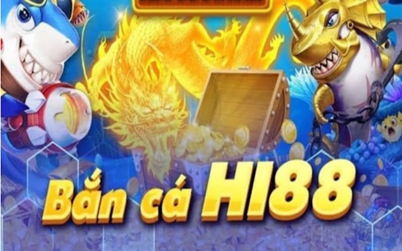 Những mẹo chơi bắn cá Hi88 dễ thắng nhất