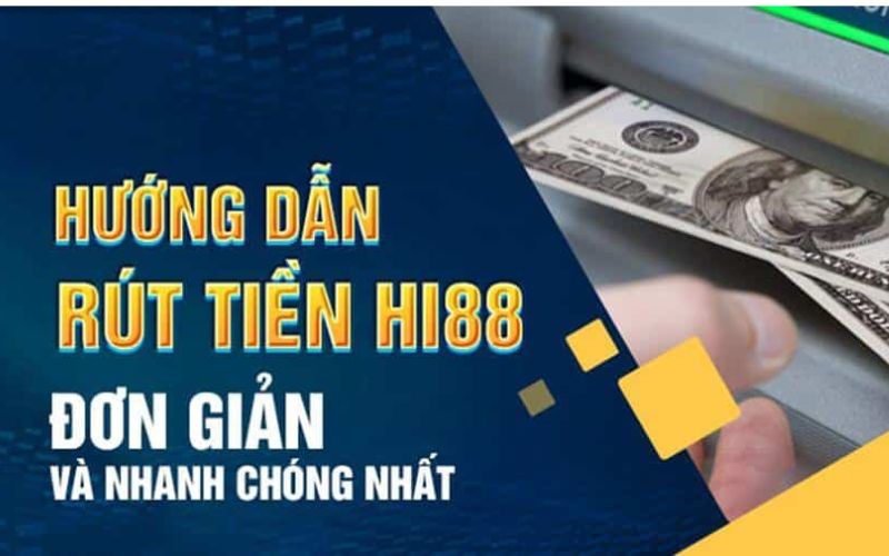 Lưu ý khi thực hiện các rút tiền Hi88